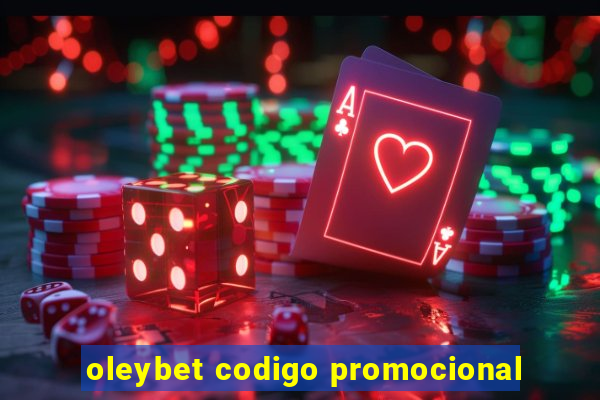 oleybet codigo promocional